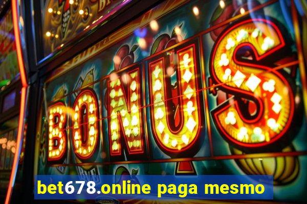 bet678.online paga mesmo